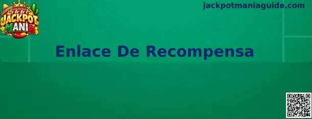 Imagen ilustrativa de la guía Enlace De Recompensa de Jackpot Mania