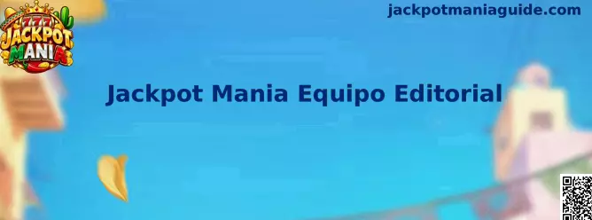 Jackpot Mania Equipo Editorial trabajando en análisis y documentación para jugadores de México