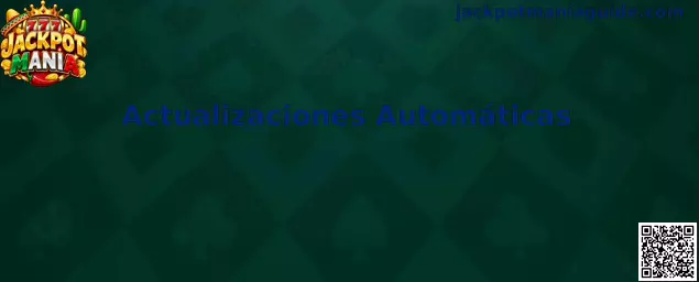Actualizaciones Automáticas en Jackpot Mania