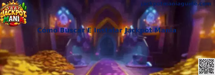 Imagen ilustrativa de la guía para buscar e instalar Jackpot Mania de forma segura