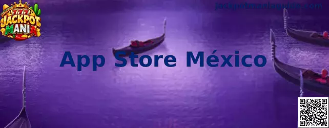 App Store México y compatibilidad de Jackpot Mania