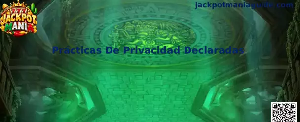 Guía sobre las prácticas de privacidad declaradas, la recopilación de datos y los ajustes de seguridad relacionados con Jackpot Mania