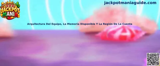 Arquitectura del equipo, memoria disponible y región de la cuenta para Jackpot Mania