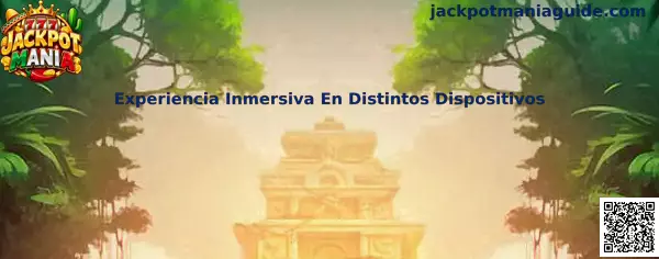 Experiencia inmersiva de Jackpot Mania en teléfonos inteligentes, tabletas y computadoras