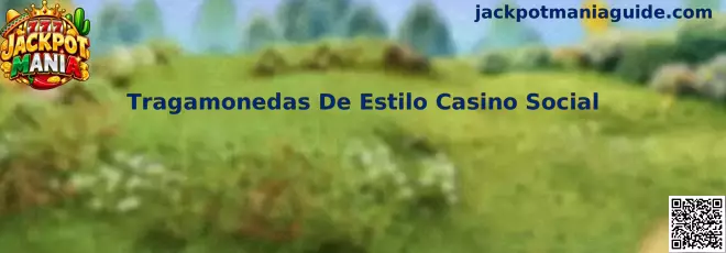 Tragamonedas De Estilo Casino Social de Jackpot Mania