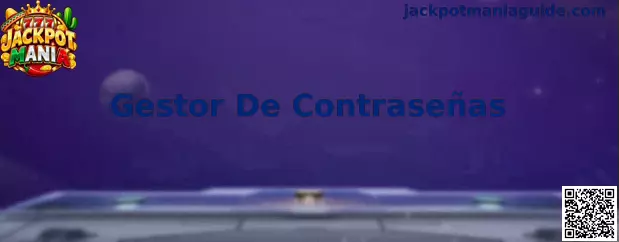 Guía de seguridad para configurar un gestor de contraseñas y acceder a Jackpot Mania desde un celular